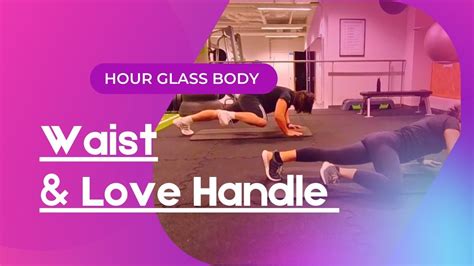 Waist And Love Handles Workout Hour Glass Body Youtube