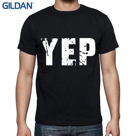Gildan Men T Shirt Cheap Sale 100 Cotton Yep Men T Shirts T Shirts