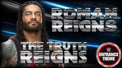 Roman Reigns 2014 The Truth Reigns Wwe Entrance Theme Youtube