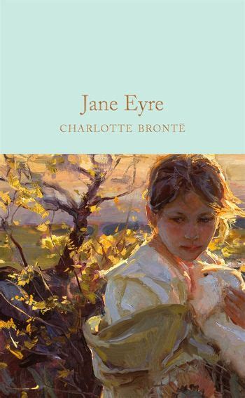 Jane Eyre By Charlotte Bronte Pan Macmillan