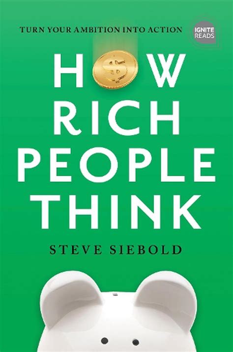 How Rich People Think By Steve Siebold English Hardcover Book Free