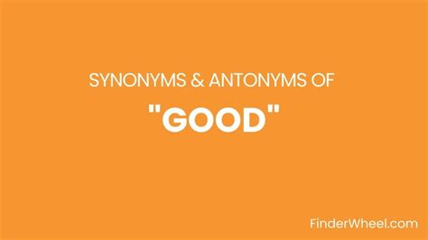 Good Synonyms 100 Synonyms And Antonyms Of Good