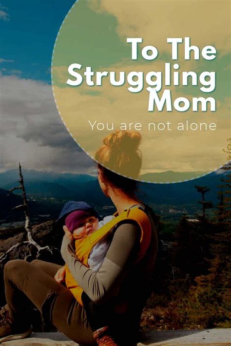 A Letter To The Struggling Mom You Are Not Alone This Is A Love Letters To All Moms Out There