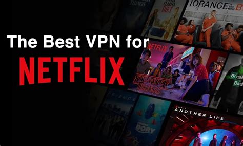 Best Vpn For Netflix 100 Working Tested For All Countries