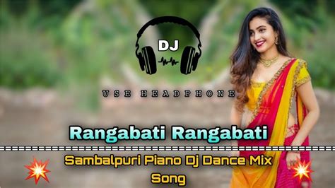 Dj Ranga Bati L New Sambalpuri Dj Mix L Jks By Dj Remix L Sambalpuri Dj Remixl Youtube