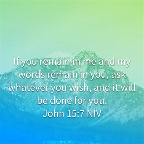 John 157 If You Remain In Me And My Words Remain In You Ask Whatever