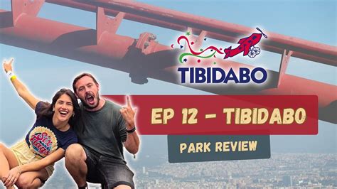 Ep Tibidabo Park Review Youtube