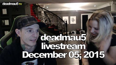 Deadmau5 Livestream December 05 2015 12052015 Youtube
