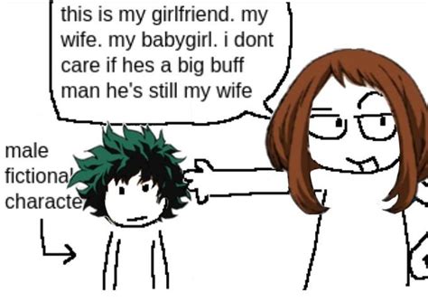 Mha I Dont Care If Hes A Big Buff Man Hes Still My Wife Know Your Meme