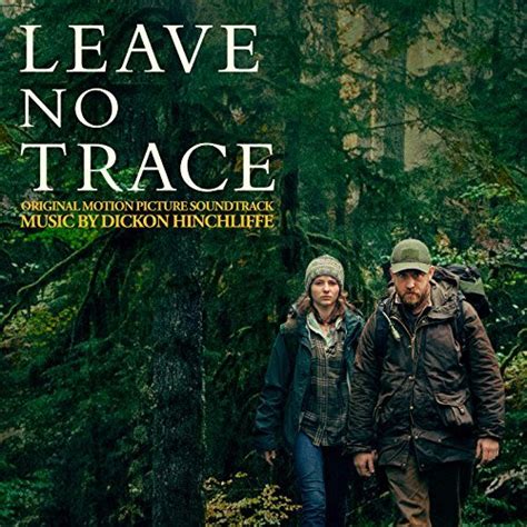 Leave no trace is a 2018 american drama film directed by debra granik and written by granik and anne rosellini, based on the 2009 novel my abandonment by peter rock. 'Leave No Trace' Soundtrack Details | Film Music Reporter