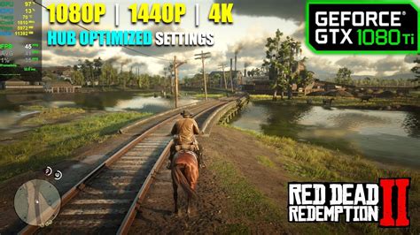 Gtx 1080 Ti Red Dead Redemption 2 1080p 1440p 4k Hardware