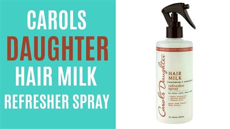 Carols Daughter Hair Milk Refresher Spray Review Discocurlstv Youtube