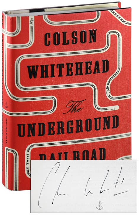 The Underground Railroad A Novel Signed Colson Whitehead First