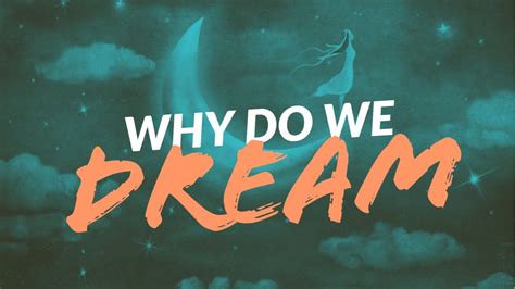 Why Do We Dream Meaning Of Dreams Youtube