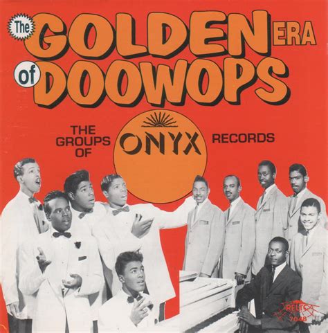 Doo Wop N Soul Oldies The Golden Era Of Doo Wops Onyx Records