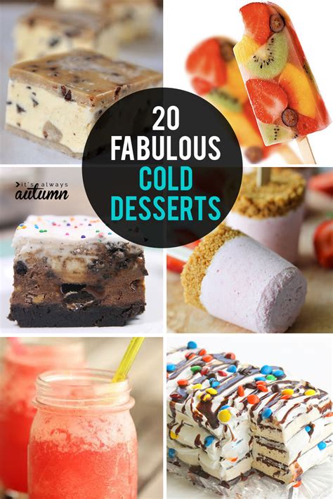 The perfect end to a summer meal among friends? 20 fantastic cold desserts to cool off with this summer ...