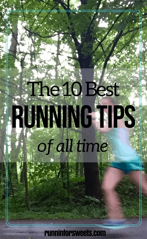 The 10 Best Running Tips For Every Kind Of Runner Runnin For Sweets