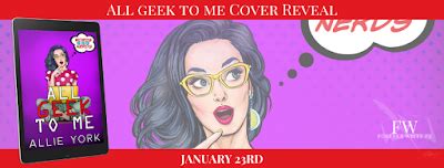 Cover Reveal For ALL GEEK TO ME By Allie York Comic Book Shop Best Comic Books Nerd Life