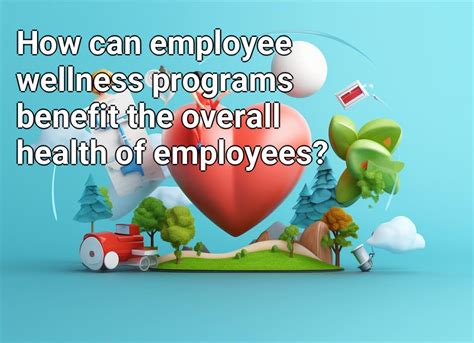 how can employee wellness programs benefit the overall health of employees health gov capital