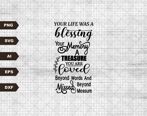 Your Life Was A Blessing Your Memory A Treasure In Memory Funeral