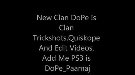 Dope Clan Ps3 Youtube