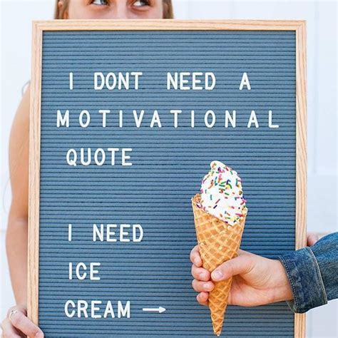 Ice Cream Inspirational Quotes Quotes Us
