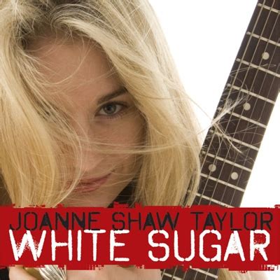 White Sugar Joanne Shaw Taylor Hmv Books Online Bsmf