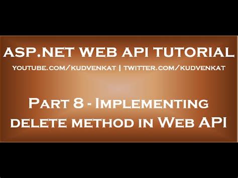 Implementing Delete Method In Asp Net Web Api Youtube