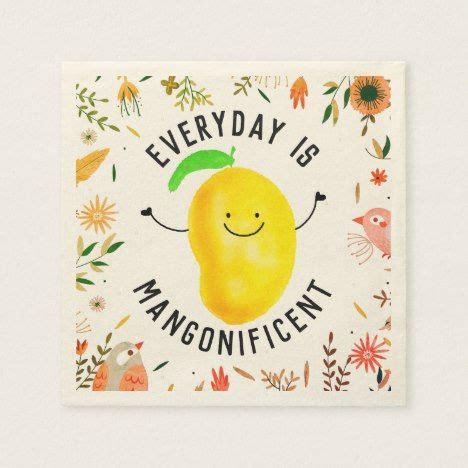 See more ideas about mango quotes, quotes, imam hussain. Positive Mango Pun - Everyday is Mangonificent Napkins | Zazzle.com | Puns, Mango gifts, Mango ...