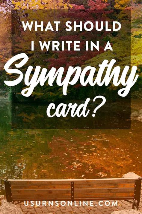 What To Write In A Sympathy Card 50 Easy And Inspired Ideas Urns Sympathy Card Sayings