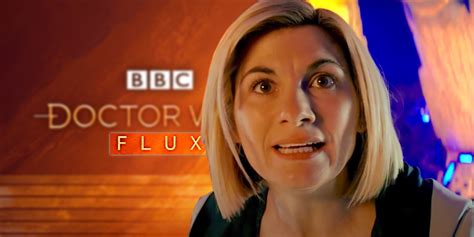 What Doctor Who Season 13s Flux Title Means For The Story