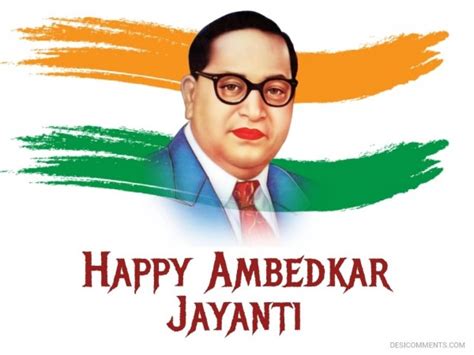 फूलों की कहानी बहारों ने लिखी. Happy Ambedkar Jayanti - DesiComments.com