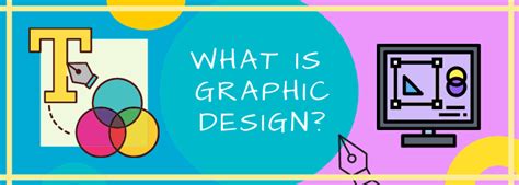 What Is Graphic Design A Beginners Introduction Learn More Now