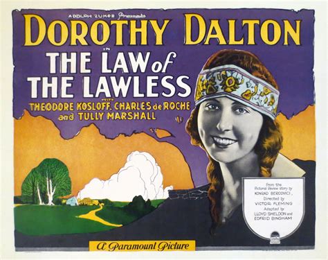 Dorothy Dalton Law Of The Lawless Paramount Pictures 1923