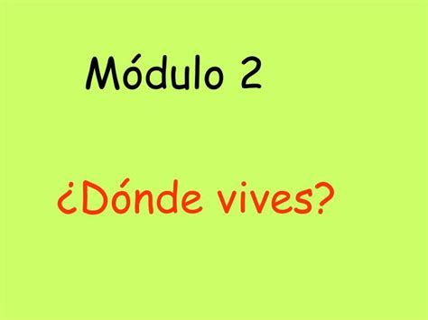 Ppt ¿dónde Vives Powerpoint Presentation Free Download Id6198713