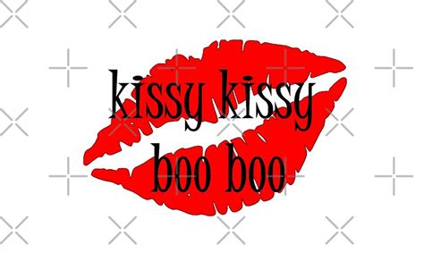 Kissy Kissy Boo Boo By Lovaticart Redbubble