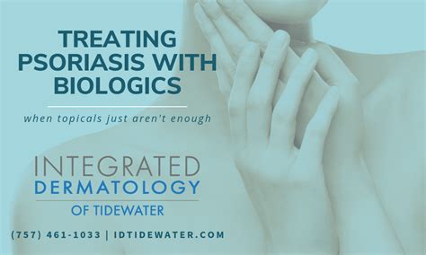Treating Psoriasis With Biologics Integrated Dermatology Of Tidewater