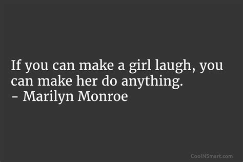 Marilyn Monroe Quote If You Can Make A Girl Laugh Coolnsmart