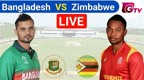 Gtv Live জিটিভি লাইভ Bangladesh Vs Zimbabwe Live Score Gtv Live Cricket