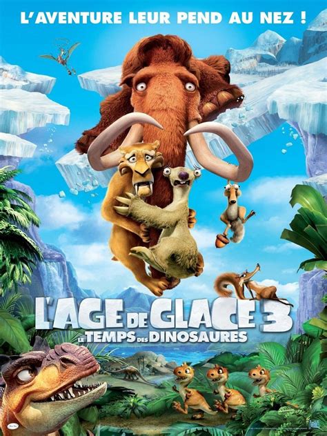 L âge De Glace 3 Le Temps Des Dinosaures - L'Âge de glace 3 : Le Temps des dinosaures (2009)