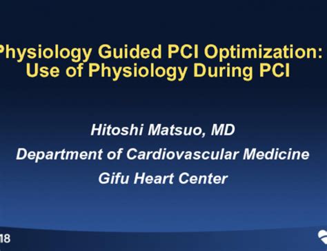 Physiology Guided PCI Optimization: Use of Physiology ...