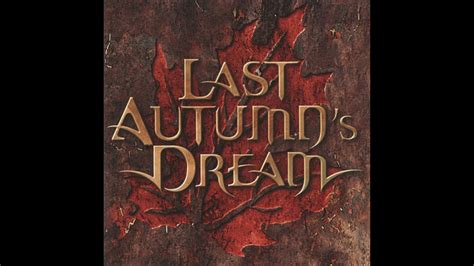 Last Autumns Dream Last Autumns Dream Full Album Youtube