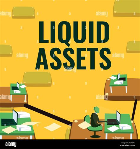 Text Sign Showing Liquid Assets Business Approach Cash And Bank