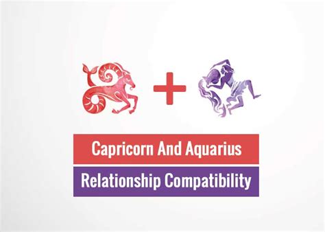Capricorn And Aquarius Relationship Compatibility Revive Zone