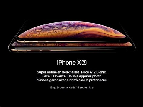 Iphone Xs Xs Max Et Xr Caractéristiques Prix Date De Sortie Et