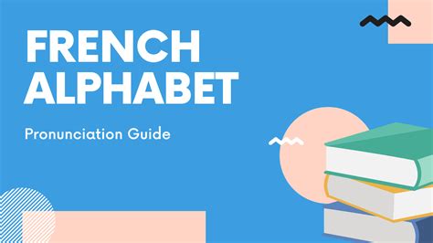 French Alphabet Pronunciation Chart