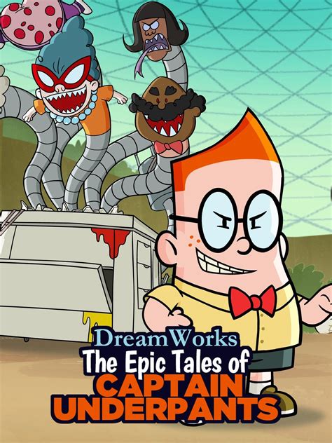 Dreamworks The Epic Tales Of Captain Underpants Season 2 Rotten Tomatoes