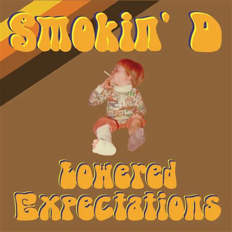 Lowered Expectations Smokin D Mp3 Buy Full Tracklist