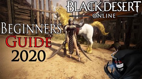 Black Desert Online Beginner Guide 2020 Youtube