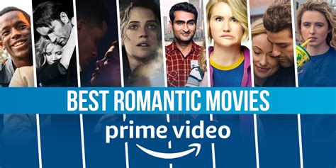 Best Romantic Movies On Amazon Prime Right Now May 2021